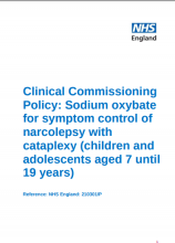 Clinical Commissioning Policy: Sodium oxybate for symptom control of narcolepsy with cataplexy (children and adolescents aged 7 until 19 years)